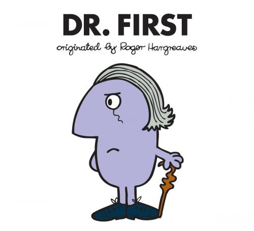 Cover of the book Dr. First by Adam Hargreaves, Penguin Young Readers Group
