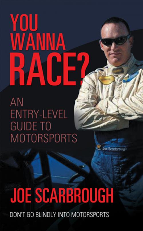 Cover of the book You Wanna Race? by Joe Scarbrough, iUniverse