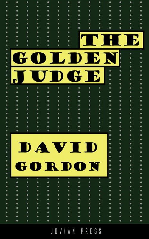 Cover of the book The Golden Judge by David Gordon, Jovian Press