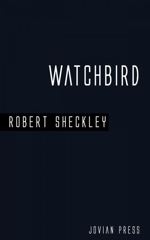 Cover of the book Watchbird by Robert Sheckley, Jovian Press