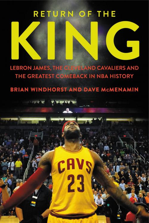 Cover of the book Return of the King by Brian Windhorst, Dave McMenamin, Grand Central Publishing