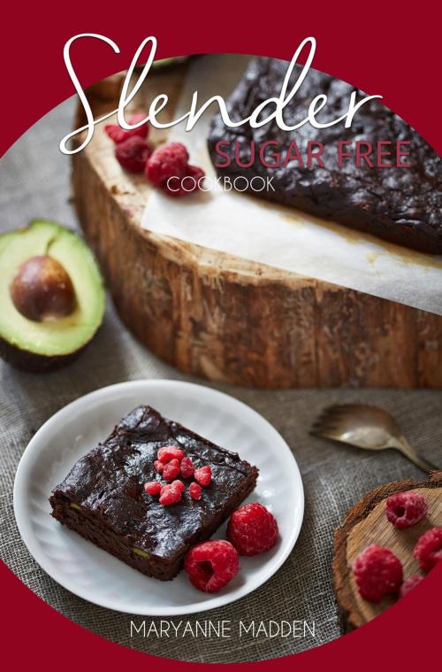Cover of the book Slender Sugar Free Cookbook by Maryanne Madden, Maryanne Madden