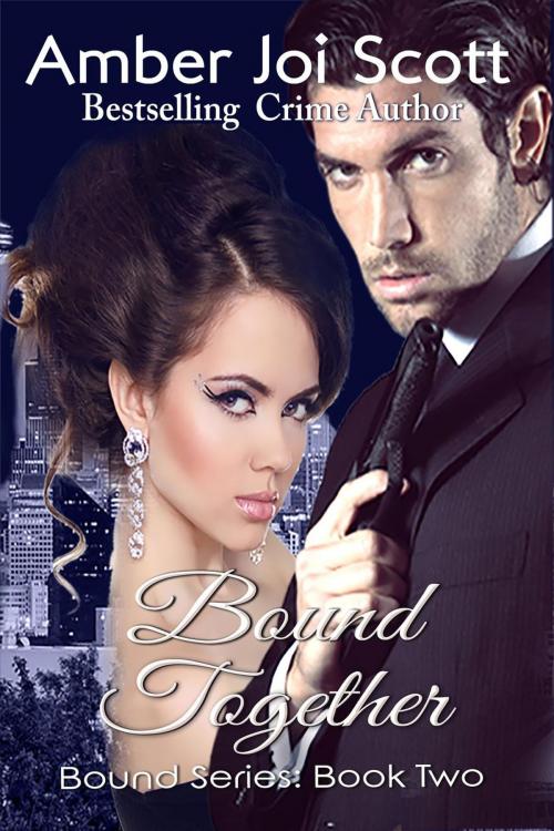 Cover of the book Bound Together by Amber Joi Scott, Amber Joi Scott