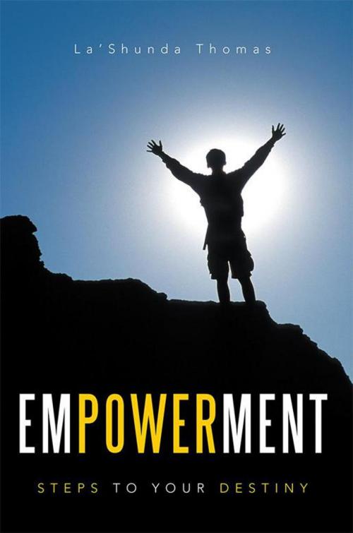 Cover of the book Empowerment by La'Shunda Thomas, Xlibris US