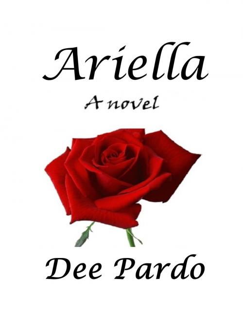 Cover of the book Ariella by Dee Pardo, Bob Lapierre, Createspace