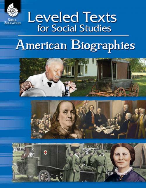 Cover of the book Leveled Texts for Social Studies: American Biographies by Debra J. Housel, Shell Education