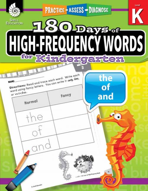 Cover of the book 180 Days of High-Frequency Words for Kindergarten: Practice, Assess, Diagnose by Jessica Hathaway, Shell Education