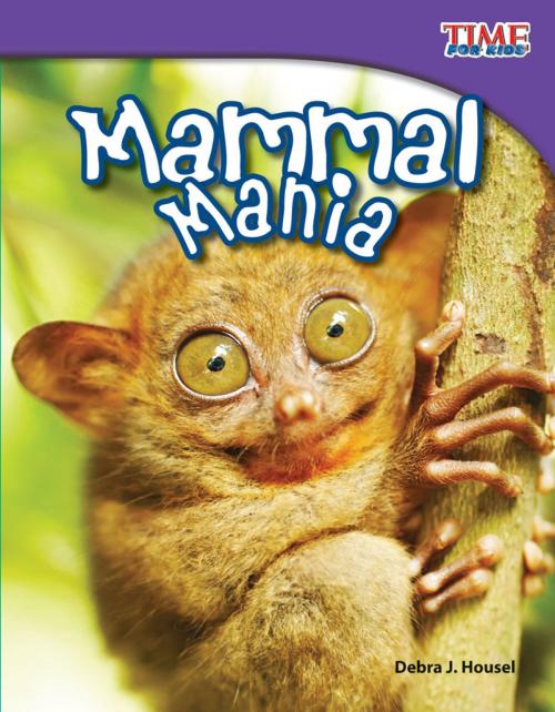 Cover of the book Mammal Mania by Debra J. Housel, Teacher Created Materials