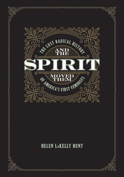 Cover of the book And the Spirit Moved Them by Helen LaKelly Hunt, The Feminist Press at CUNY