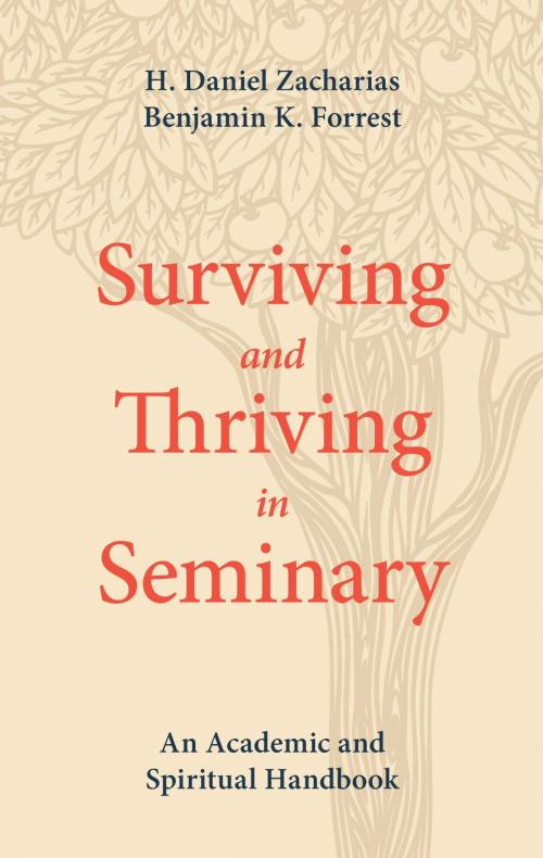 Cover of the book Surviving and Thriving in Seminary by Benjamin K. Forrest, H. Daniel Zacharias, Lexham Press