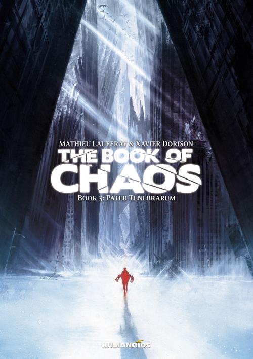 Cover of the book The Book of Chaos #3 : Pater Tenebrarum by Xavier Dorison, Mathieu Lauffray, Humanoids Inc