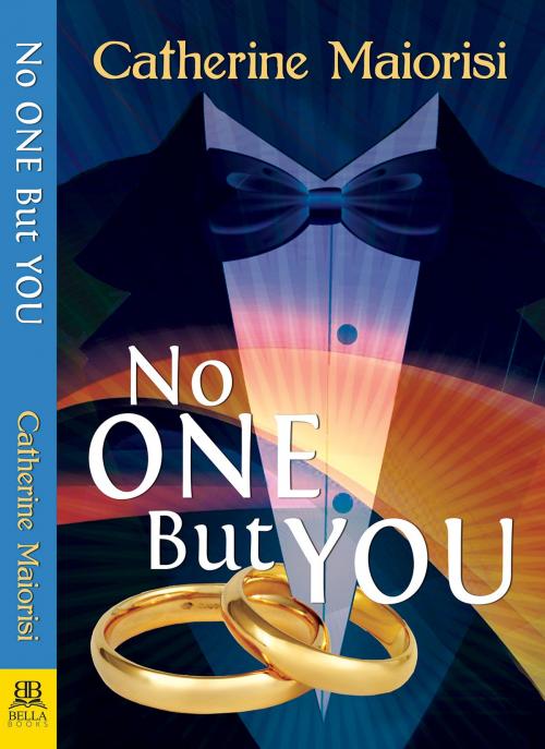 Cover of the book No One But You by Catherine Maiorisi, Bella Books