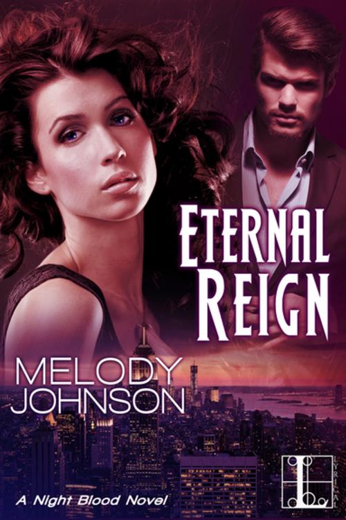 Cover of the book Eternal Reign by Melody Johnson, Lyrical Press