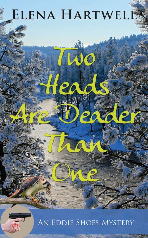 Cover of the book Two Heads Are Deader Than One by Elena Hartwell, Epicenter Press
