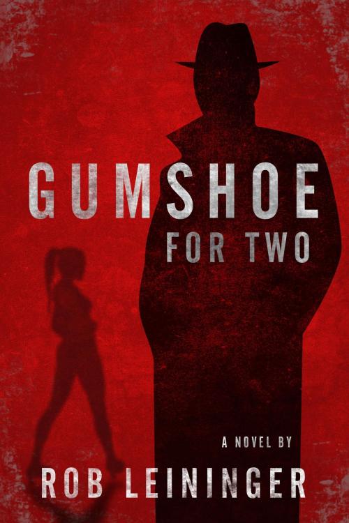 Cover of the book Gumshoe for Two by Rob Leininger, Oceanview Publishing