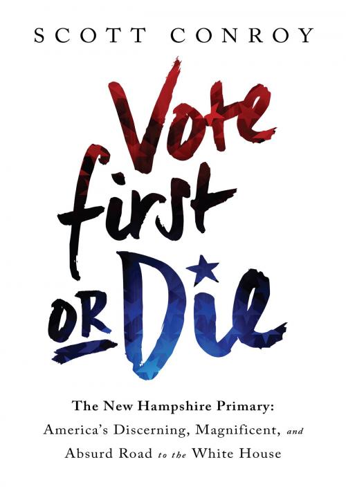 Cover of the book Vote First or Die by Scott Conroy, PublicAffairs