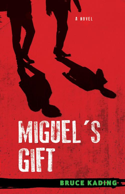 Cover of the book Miguel's Gift by Bruce Kading, Chicago Review Press