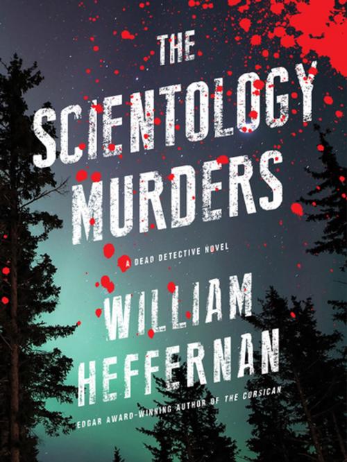 Cover of the book The Scientology Murders by William Heffernan, Akashic Books