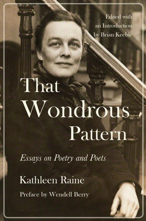 Cover of the book That Wondrous Pattern by Kathleen Raine, Wendell Berry, Counterpoint