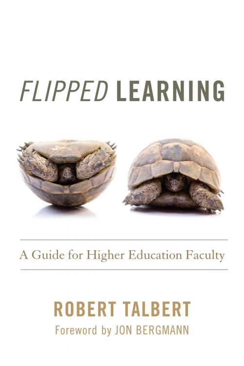 Cover of the book Flipped Learning by Robert Talbert, Stylus Publishing