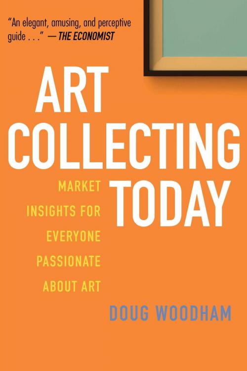 Cover of the book Art Collecting Today by Doug Woodham, Allworth