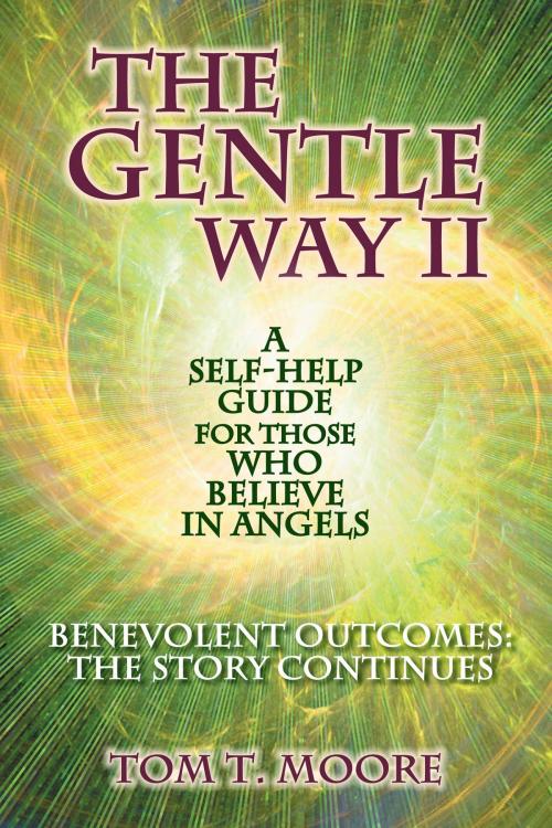 Cover of the book The Gentle Way II by Tom T. Moore, Light Technology Publishing