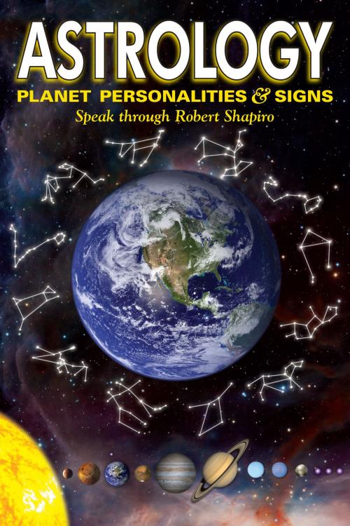 Cover of the book Astrology by Robert Shapiro, Light Technology Publishing