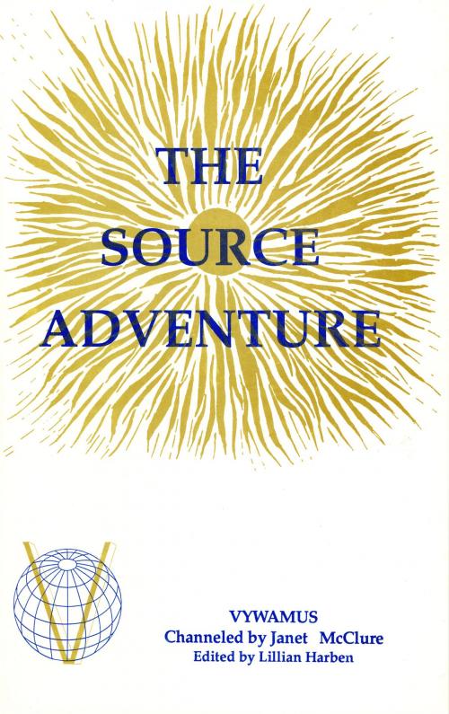 Cover of the book The Source Adventure by Janet McClure, Light Technology Publishing