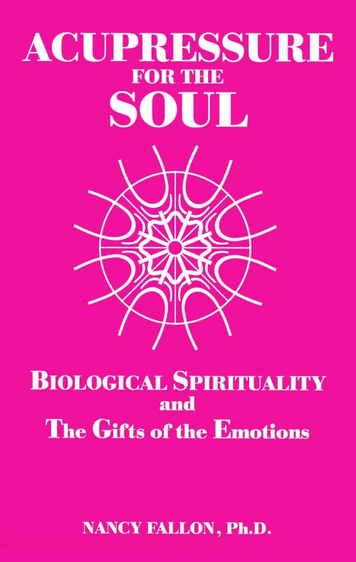Cover of the book Acupressure for the Soul by Nancy Fallon, Light Technology Publishing