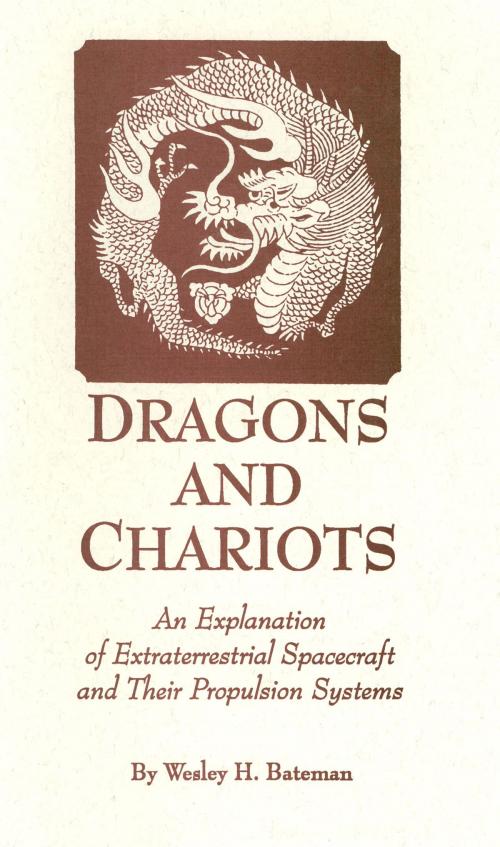 Cover of the book Dragons and Chariots by Wesley H. Bateman, Light Technology Publishing
