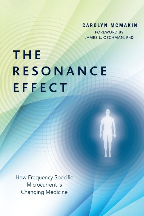 Cover of the book The Resonance Effect by Carolyn McMakin, North Atlantic Books