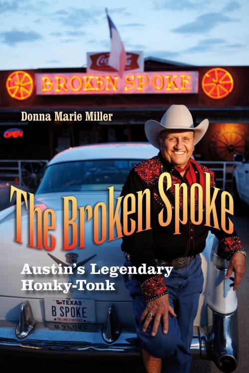 Cover of the book The Broken Spoke by Donna Marie Miller, Texas A&M University Press