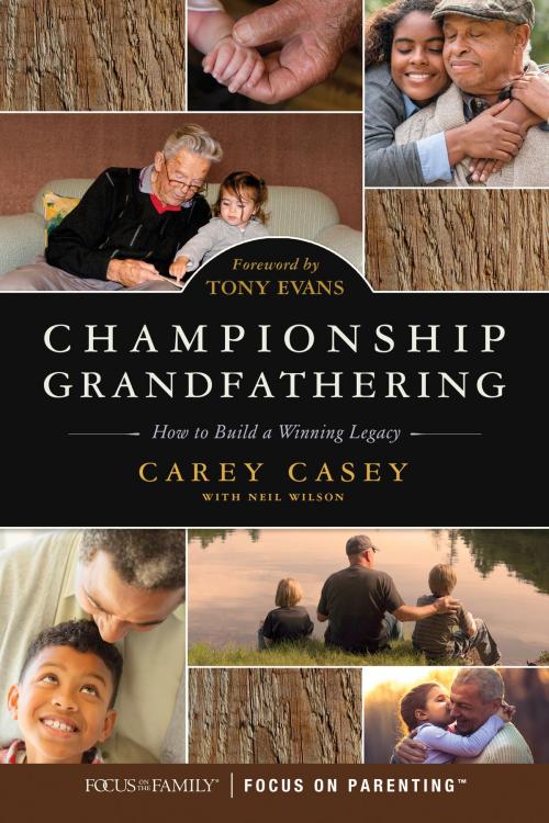 Cover of the book Championship Grandfathering by Carey Casey, Focus on the Family