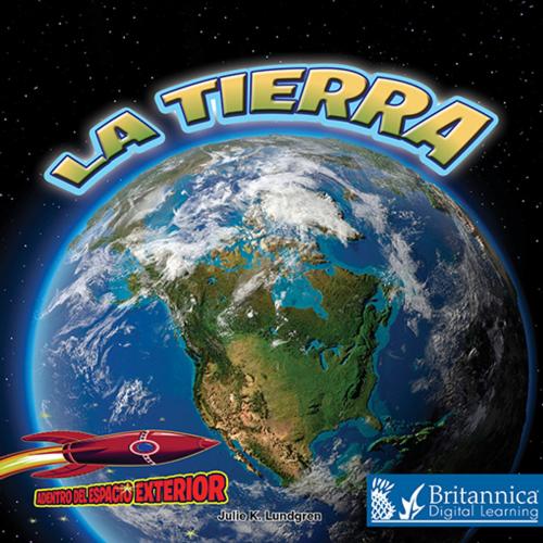 Cover of the book La Tierra by Julie K Lundgren, Britannica Digital Learning