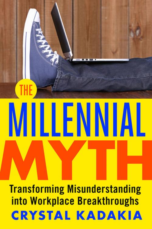 Cover of the book The Millennial Myth by Crystal Kadakia, Berrett-Koehler Publishers