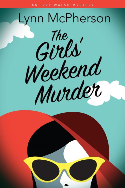 Cover of the book The Girls' Weekend Murder by Lynn McPherson, Black Opal Books