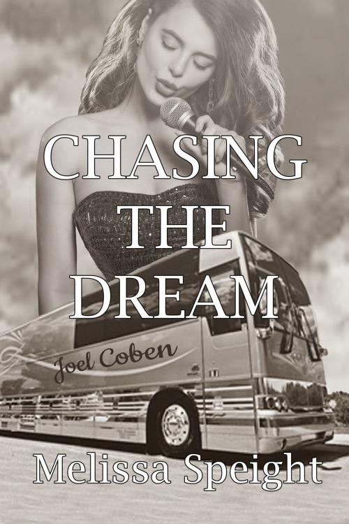 Cover of the book Chasing the Dream by Melissa Speight, Black Opal Books