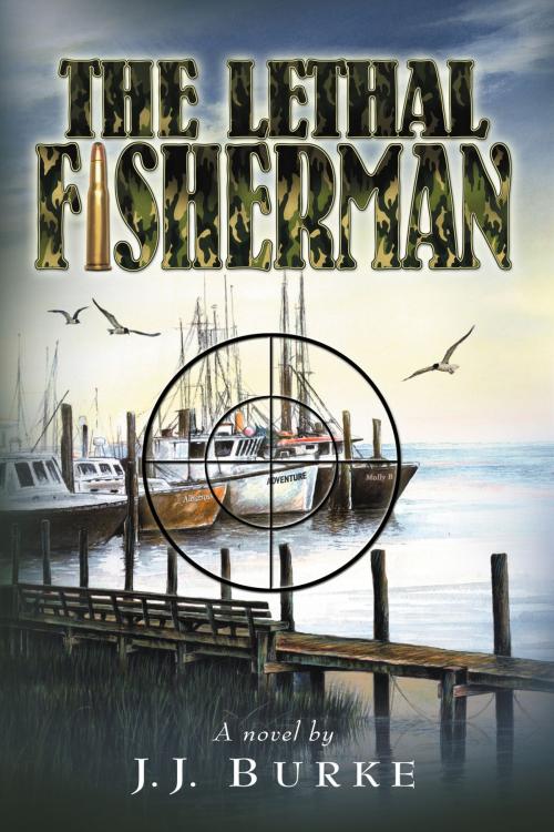 Cover of the book The Lethal Fisherman by JJ Burke, Black Opal Books