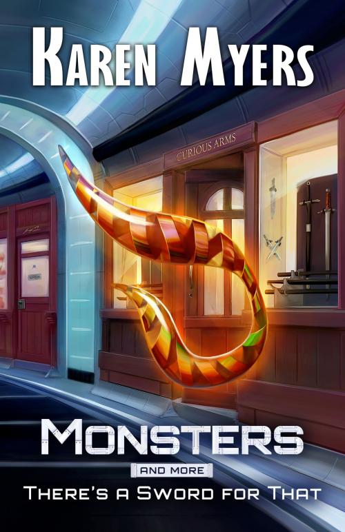 Cover of the book Monsters, And More by Karen Myers, Perkunas Press