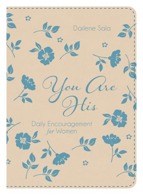 Cover of the book You Are His by Darlene Sala, Barbour Publishing, Inc.