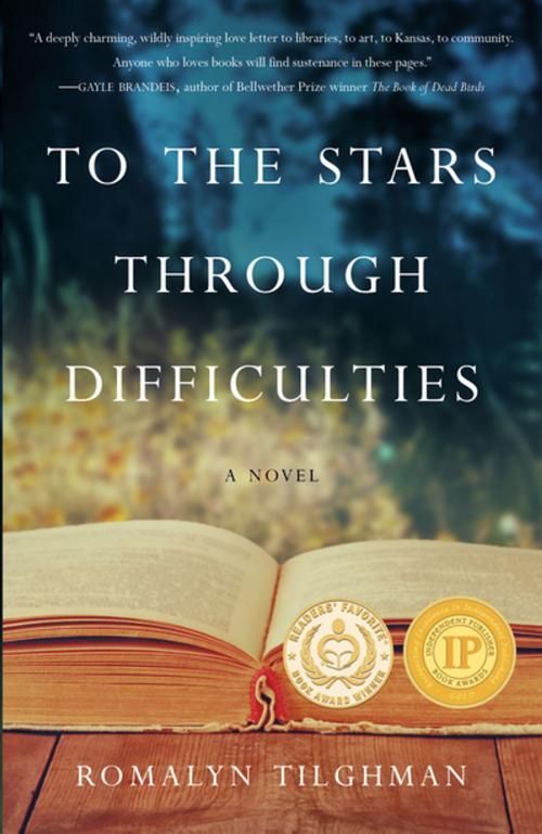 Cover of the book To The Stars Through Difficulties by Romalyn Tilghman, She Writes Press