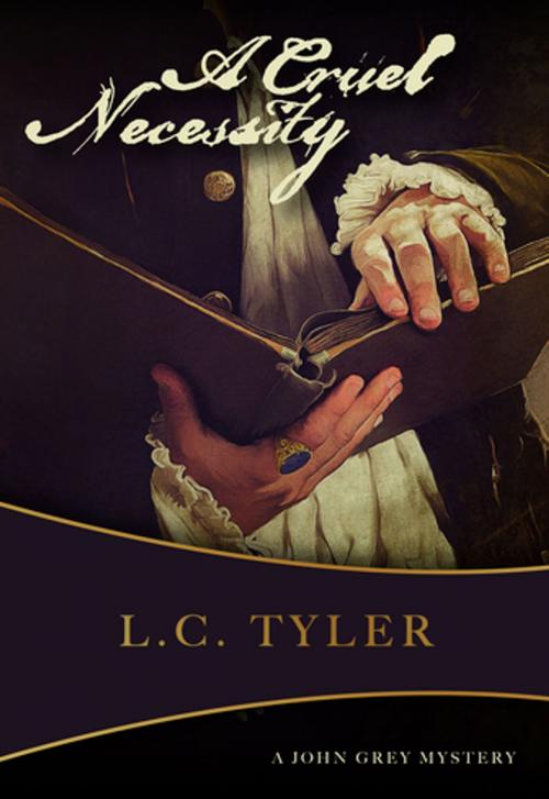 Cover of the book A Cruel Necessity by L C Tyler, Felony & Mayhem Press