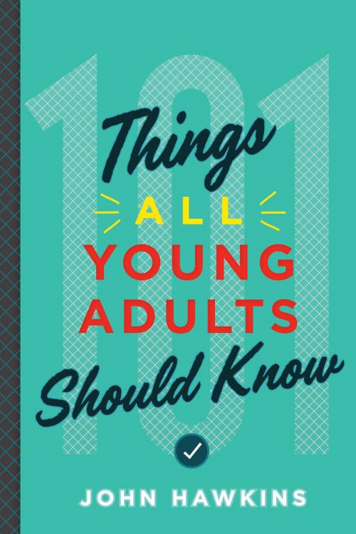 Cover of the book 101 Things All Young Adults Should Know by John Hawkins, River Grove Books