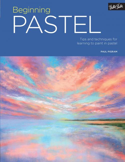 Cover of the book Portfolio: Beginning Pastel by Paul Pigram, Walter Foster Publishing