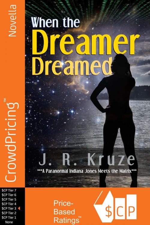Cover of the book When the Dreamer Dreamed by Robert Worstell, Scribl