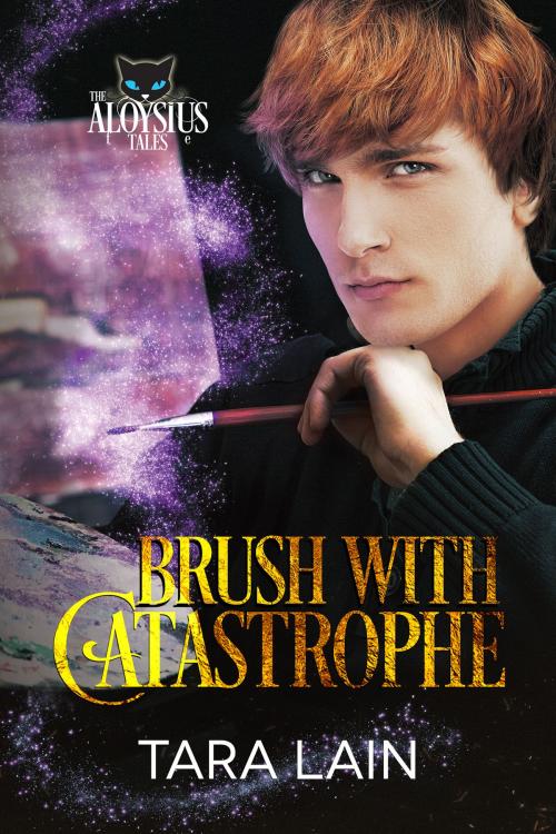 Cover of the book Brush with Catastrophe by Tara Lain, Dreamspinner Press