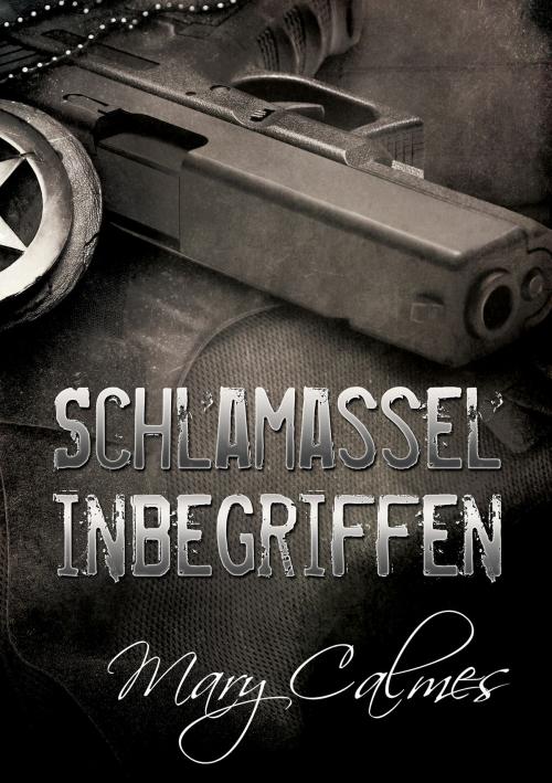 Cover of the book Schlamassel inbegriffen by Mary Calmes, Dreamspinner Press