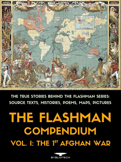 Cover of the book The Flashman Compendium, Vol. 1: The 1st Afghan War by Andrew Holland, Thomas Hughes, Lady Florentia Sale, George R. Gleig, Bybliotech