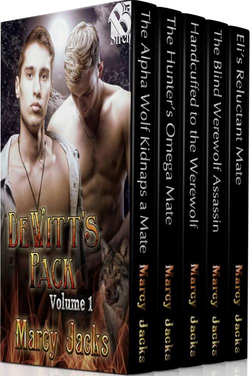 Cover of the book DeWitt's Pack, Volume 1 by Marcy Jacks, Siren-BookStrand