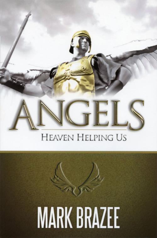 Cover of the book Angels by Brazee, Mark, Harrison House Publishers